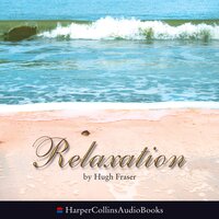 Relaxation - Hugh Fraser