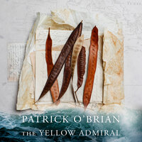 The Yellow Admiral - Patrick O’Brian