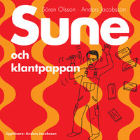 Sune och klantpappan - Anders Jacobsson, Sören Olsson