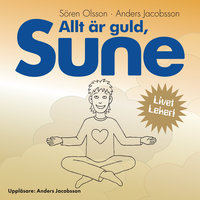 Allt är guld Sune - Anders Jacobsson, Sören Olsson