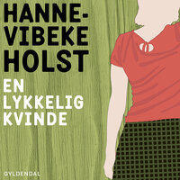En lykkelig kvinde: download - Hanne-Vibeke Holst