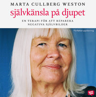 Självkänsla på djupet - Marta Cullberg Weston