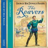 The Reavers - George MacDonald Fraser