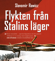 Flykten från Stalins läger - Slavomir Rawicz
