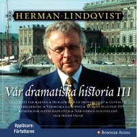 Vår dramatiska historia 1700-1808 - Herman Lindqvist