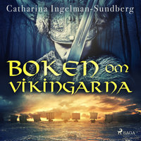 Boken om vikingarna - Catharina Ingelman-Sundberg