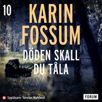 Döden skall du tåla - Karin Fossum