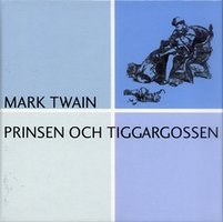 Prinsen och tiggargossen - Mark Twain