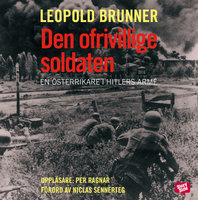 Den ofrivillige soldaten - Leopold Brunner