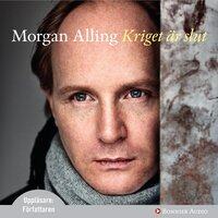 Kriget är slut - Morgan Alling