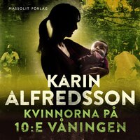 Kvinnorna på 10:e våningen - Karin Alfredsson