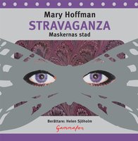 Stravaganza : maskernas stad - Mary Hoffman