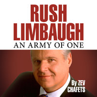 Rush Limbaugh: An Army of One - Zev Chafets