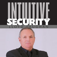 Intuitive Security - Lloyd Vaughan