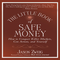 The Little Book of Safe Money - Jason Zweig