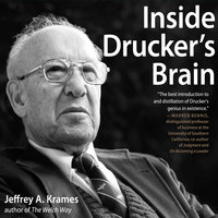 Inside Drucker's Brain - Jeffrey Krames