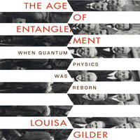 Age of Entanglement - Louisa Gilder