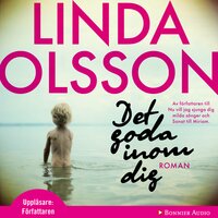 Det goda inom dig - Linda Olsson