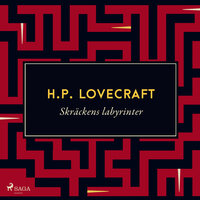 Skräckens labyrinter - H. P. Lovecraft