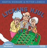 Lyckans hjul - Petter Lidbeck, Martin Widmark