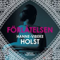 Förlåtelsen - Hanne-Vibeke Holst