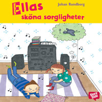 Ellas sköna sorgligheter - Johan Rundberg