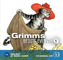 Grimms bedste eventyr 1 - Brødrene Grimm Brødrene Grimm