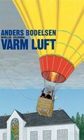 Varm Luft - Anders Bodelsen