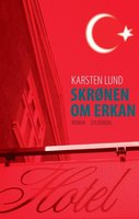Skrønen om Erkan - Karsten Lund