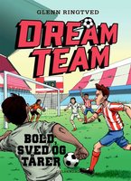 Dreamteam 8 - Bold, sved og tårer - Glenn Ringtved