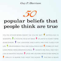 50 Popular Beliefs That People Think Are True - Guy P. Harrison