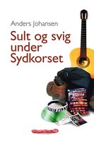 Sult og svig under Sydkorset - Anders Johansen