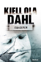 Isbaderen - Kjell Ola Dahl