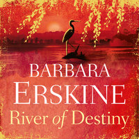 River of Destiny - Barbara Erskine