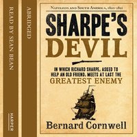 Sharpe’s Devil: Napoleon and South America, 1820–1821 - Bernard Cornwell
