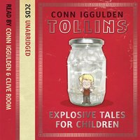 Tollins: Explosive Tales for Children - Conn Iggulden