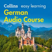 Easy German Course for Beginners: Learn the basics for everyday conversation - Collins Dictionaries