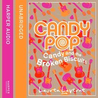 Candy and the Broken Biscuits - Lauren Laverne