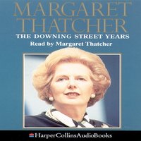 The Downing Street Years - Margaret Thatcher