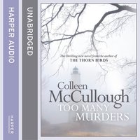 Too Many Murders - Colleen McCullough