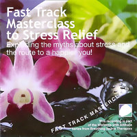 Fast track masterclass to stress relief - Annie Lawler