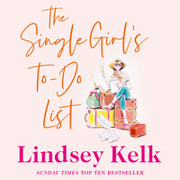 The Single Girl’s To-Do List - Lindsey Kelk