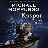 Kaspar: Prince of Cats - Michael Morpurgo