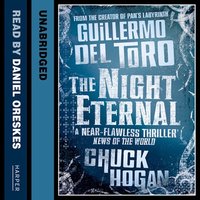 The Night Eternal - Guillermo del Toro, Chuck Hogan