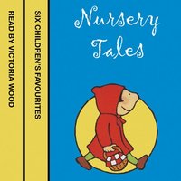 Nursery Tales: Six favourites read by Victoria Wood - Jonathan Langley