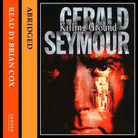 Killing Ground - Gerald Seymour