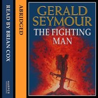 The Fighting Man - Gerald Seymour