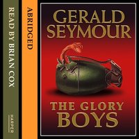 The Glory Boys - Gerald Seymour