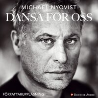 Dansa för oss - Michael Nyqvist