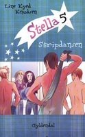 Stella 5 - Stripdansen - Line Kyed Knudsen